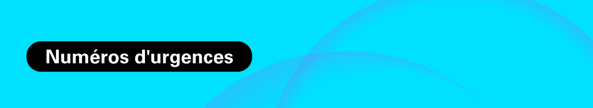 Numéros à appeler en cas d'urgence
